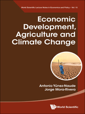 cover image of Economic Development, Agriculture and Climate Change